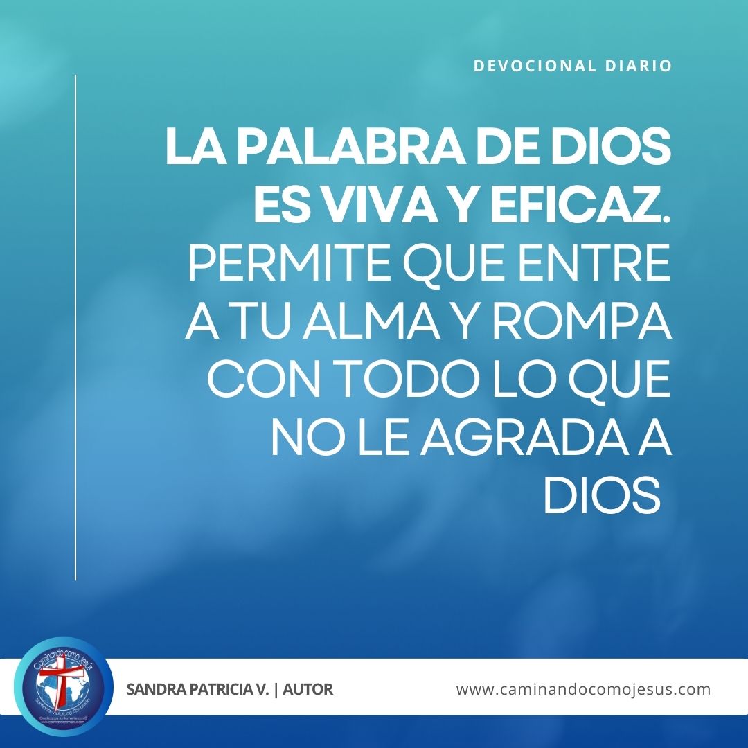 La eficacia de la Palabra de Dios – Caminando como Jesús