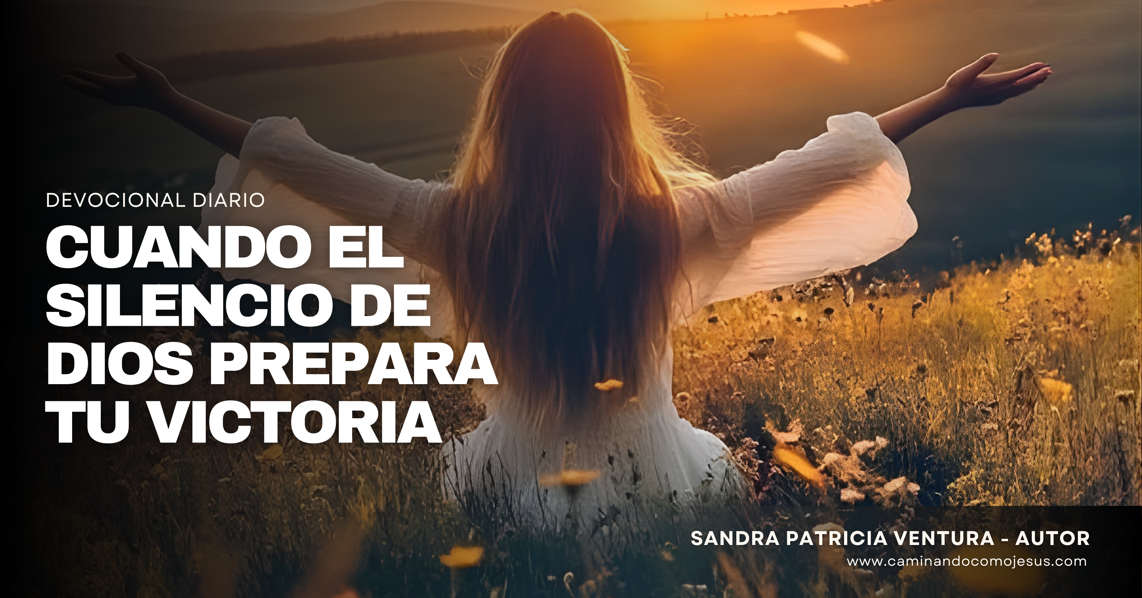 Cuando el silencio de Dios prepara tu victoria – Caminando como Jesús